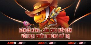 Bắn Cá Xèng - Sân Chơi Hấp Dẫn Với Loạt Phần Thưởng Giá Trị
