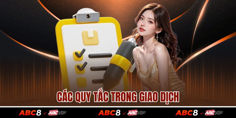 Các quy tắc trong giao dịch