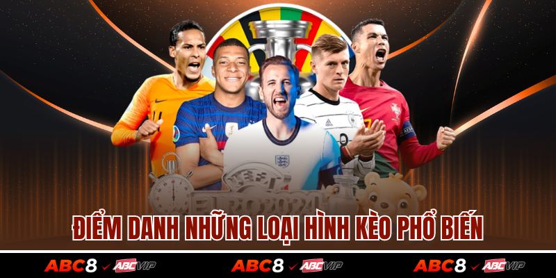 Kèo Châu Âu Là Gì? Cách Chơi Kèo Siêu Hiệu Quả Nhất 4 Điểm danh những loại hình kèo phổ biến