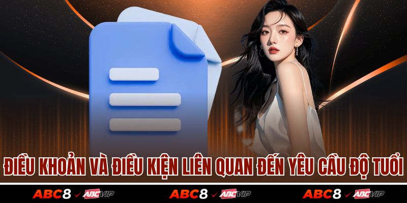 Điều khoản và điều kiện liên quan đến yêu cầu độ tuổi