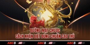 Đường Mạt Chược, Cách Nhận Biết Đúng Chuẩn Cao Thủ