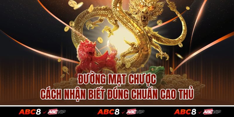 Đường Mạt Chược, Cách Nhận Biết Đúng Chuẩn Cao Thủ 1 Đường Mạt Chược, Cách Nhận Biết Đúng Chuẩn Cao Thủ