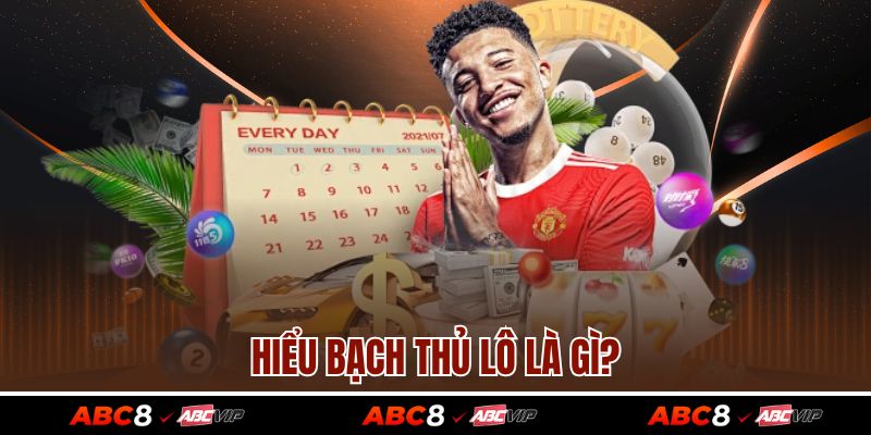 Hiểu bạch thủ lô là gì?