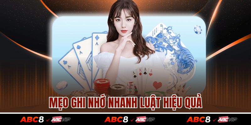 Mẹo ghi nhớ nhanh luật hiệu quả