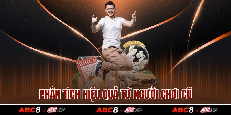 Phân tích hiệu quả từ người chơi cũ