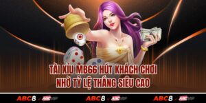 Tài Xỉu MB66 Hút Khách Chơi Nhờ Tỷ Lệ Thắng Siêu Cao
