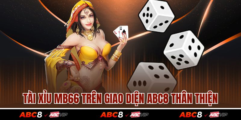 Tài Xỉu ABC8 Hút Khách Chơi Nhờ Tỷ Lệ Thắng Siêu Cao 2 Tài xỉu ABC8 trên giao diện ABC8 thân thiện