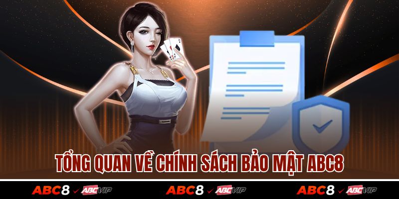 Tổng quan về chính sách bảo mật ABC8