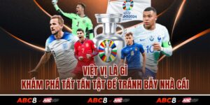 Việt Vị Là Gì – Khám Phá Tất Tần Tật Để Tránh Bẫy Nhà Cái